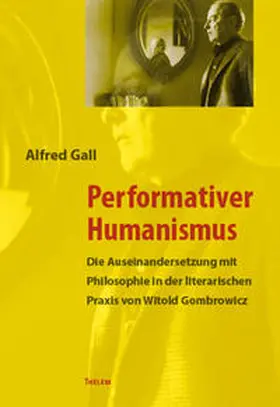 Gall |  Performativer Humanismus | Buch |  Sack Fachmedien