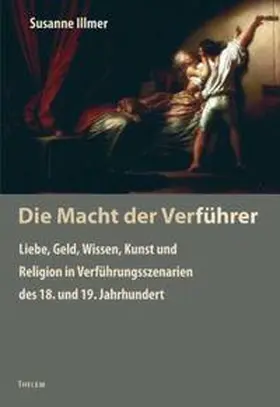 Schmitz / Illmer |  Die Macht der Verführer | Buch |  Sack Fachmedien