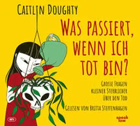 Doughty |  Was passiert, wenn ich tot bin? | Sonstiges |  Sack Fachmedien