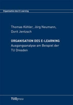 Köhler / Neumann / Jentzsch |  Organisation des E-Learning | Buch |  Sack Fachmedien