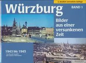 Zoepffel / Mettenleiter |  Würzburg 1943 bis 1945 | Buch |  Sack Fachmedien