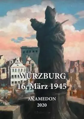 Mettenleiter |  Würzburg - 16. März 1945 | Buch |  Sack Fachmedien