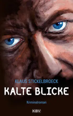 Stickelbroeck |  Kalte Blicke | Buch |  Sack Fachmedien