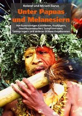 Garve |  Unter Papuas und Melanesiern | Buch |  Sack Fachmedien