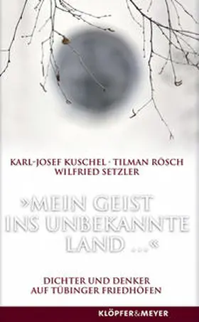 Kuschel / Setzler / Rösch |  Mein Geist ins unbekannte Land | Buch |  Sack Fachmedien