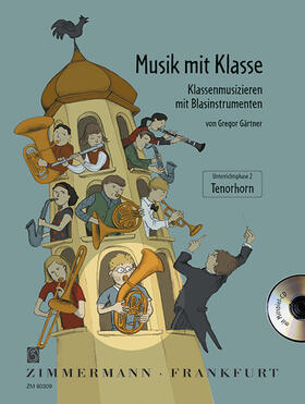 Gärtner |  Musik mit Klasse. Tenorhorn | Buch |  Sack Fachmedien