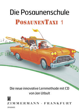 Utbult |  Die Posaunenschule "Posaunentaxi 1 | Buch |  Sack Fachmedien