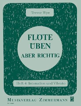 Wye |  Flöte üben - aber richtig 4 | Buch |  Sack Fachmedien