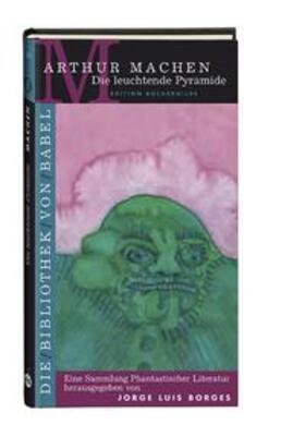 Machen / Borges |  Die leuchtende Pyramide | Buch |  Sack Fachmedien