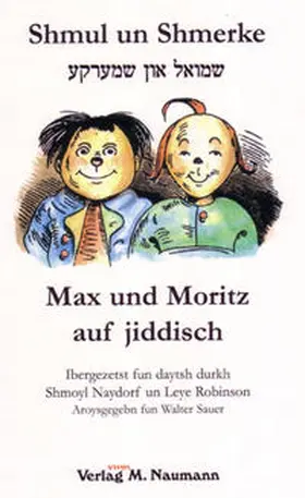 Busch / Sauer |  Shmul un Shmerke / Max und Moritz auf jiddisch | Buch |  Sack Fachmedien