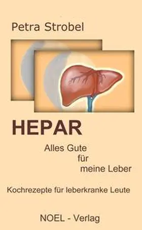 Strobel |  HEPAR Alles Gute für meine Leber | Buch |  Sack Fachmedien