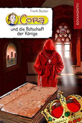 Becker |  Cora und die Botschaft der Könige | Buch |  Sack Fachmedien