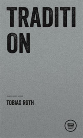 Roth / Trautsch | Tradition | Buch | 978-3-940249-70-8 | sack.de