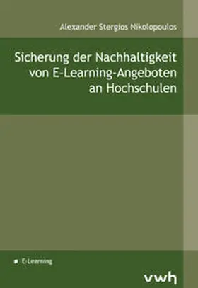 Nikolopoulos |  Sicherung der Nachhaltigkeit von E-Learning-Angeboten an Hochschulen | Buch |  Sack Fachmedien