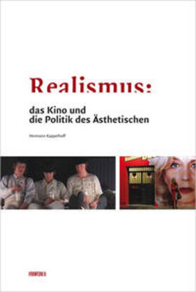 Kappelhoff |  Realismus: das Kino und die Politik des Ästhetischen | Buch |  Sack Fachmedien