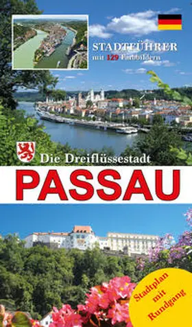 Kootz / Sauer / Strauch |  Die Dreiflüssestadt Passau, 'das bayerische Venedig' | Buch |  Sack Fachmedien