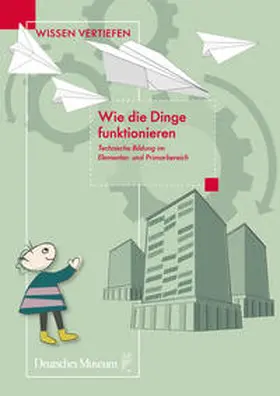 Füssl-Gutmann / Winterhalter-Salvatore / Fritz |  Wie die Dinge funktionieren | Buch |  Sack Fachmedien