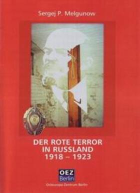 Melgunow |  Der rote Terror in Russland 1918-1923 | Buch |  Sack Fachmedien