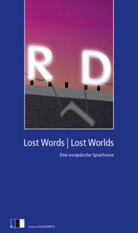 Bator / Cartarescu / Fioretos |  Lost Words Lost Worlds | Buch |  Sack Fachmedien