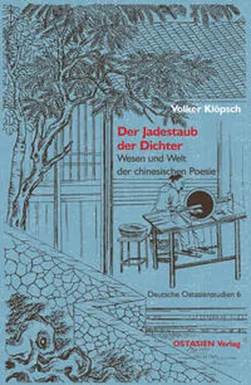 Klöpsch |  Der Jadestaub der Dichter | Buch |  Sack Fachmedien