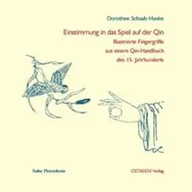 Schaab-Hanke |  Einstimmung in das Spiel auf der Qin | Buch |  Sack Fachmedien