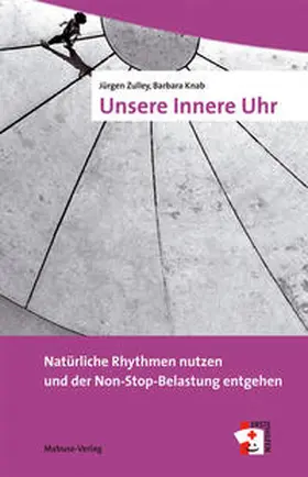 Zulley / Knab |  Unsere Innere Uhr | Buch |  Sack Fachmedien