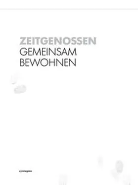 TU Darmstadt, FB Architektur, FG Entwerfen und Stadtentwicklung / Burkhardt / Lederle |  Zeitgenossen | Buch |  Sack Fachmedien