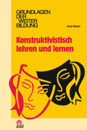 Siebert |  Konstruktivistisch lehren und lernen | Buch |  Sack Fachmedien