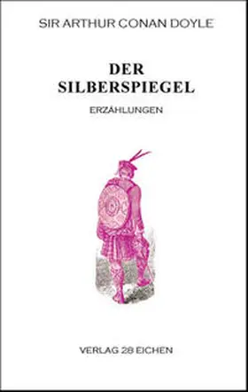 Doyle / Spittel |  Der Silberspiegel | Buch |  Sack Fachmedien