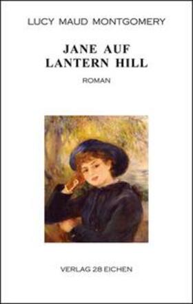 Montgomery |  Jane auf Lantern Hill | Buch |  Sack Fachmedien