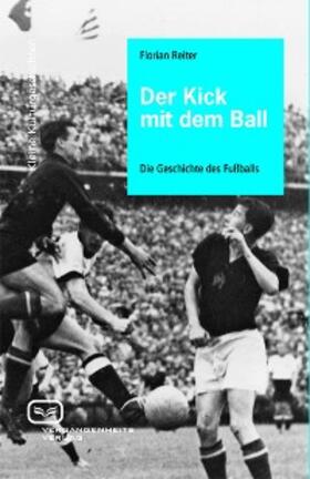 Reiter | Der Kick mit dem Ball | E-Book | sack.de