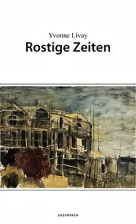 Livay |  Rostige Zeiten | Buch |  Sack Fachmedien