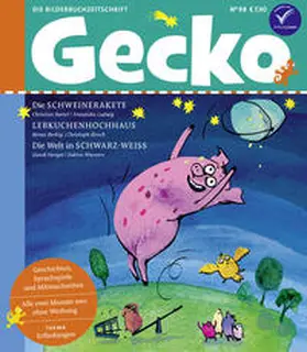 Bartel / Berbig / Herget |  Gecko Kinderzeitschrift Band 98 | Buch |  Sack Fachmedien