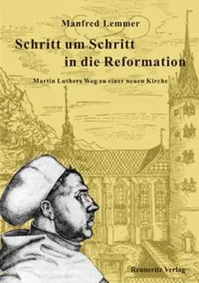 Lemmer / Pfefferkorn / Landesheimatbund Sachsen-Anhalt e.V. |  Schritt um Schritt in die Reformation | Buch |  Sack Fachmedien