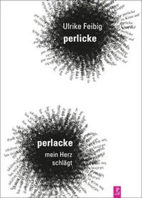 Feibig / Igel / Kuhlbrodt |  perlicke perlacke, mein Herz schlägt | Buch |  Sack Fachmedien