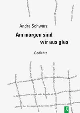 Schwarz / Igel / Kuhlbrodt | Am morgen sind wir aus glas | Buch | 978-3-940691-88-0 | sack.de