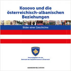 Clewing / Ajeti |  Kosovo und die österreichisch-albanischen Beziehungen | Buch |  Sack Fachmedien