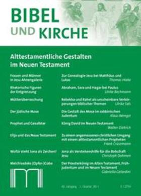 Katholisches Bibelwerk e.V. |  Bibel und Kirche / Alttestamentliche Gestalten im Neuen Testament | Buch |  Sack Fachmedien