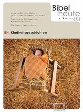 Katholisches Bibelwerk e.V. |  Bibel heute / Kindheitsgeschichten | Buch |  Sack Fachmedien