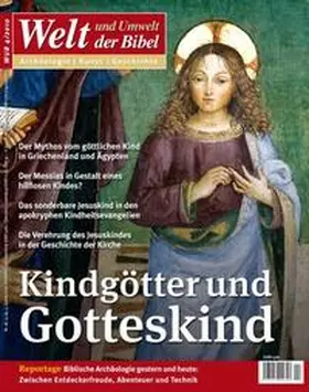 Katholisches Bibelwerk e.V. |  Welt und Umwelt der Bibel / Kindgötter und Gotteskind | Buch |  Sack Fachmedien