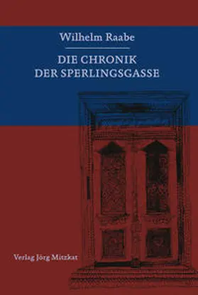 Ortsvereinigung Holzminden der Intern. Raabegesellsch. e.V. / Raabe |  Die Chronik der Sperlingsgasse | Buch |  Sack Fachmedien