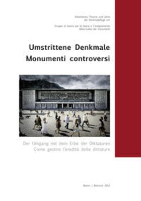 Arbeitskreis Theorie und Lehre der Denkmalpflege e.V. / Franz / Kofler Engl |  Umstrittene Denkmale, Bd. 22 | Buch |  Sack Fachmedien