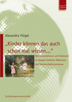 Flügel |  „Kinder können das auch schon mal wissen…“ | Buch |  Sack Fachmedien