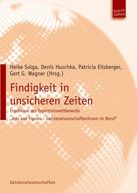 Solga / Huschka / Wagner |  Findigkeit in unsicheren Zeiten | Buch |  Sack Fachmedien