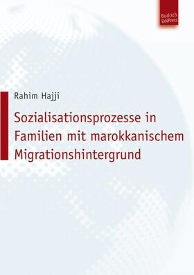 Hajji |  Sozialisationsprozesse in Familien mit marokkanischem Migrationshintergrund | Buch |  Sack Fachmedien