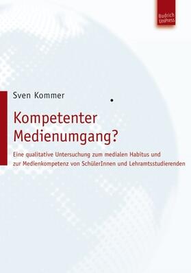 Kommer |  Kompetenter Medienumgang? | Buch |  Sack Fachmedien