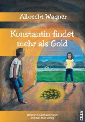 Wagner |  Konstantin findet mehr als Gold | Buch |  Sack Fachmedien