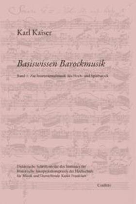 Kaiser |  Basiswissen Barockmusik 01 | Buch |  Sack Fachmedien