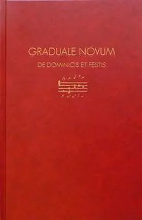 Dostal / Göschl / Pouderoijen |  Graduale Novum  Editio Magis Critica Iuxta SC 117 | Buch |  Sack Fachmedien