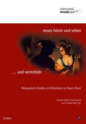 Dartsch / Konrad / Rolle |  Neues hören und sehen … und vermitteln | Buch |  Sack Fachmedien